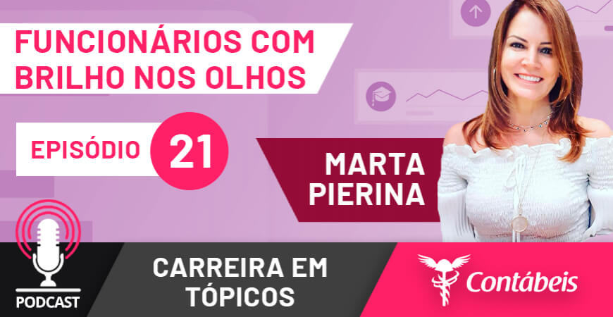 Podcast: Entenda a importância de contratar profissionais com brilho nos olhos