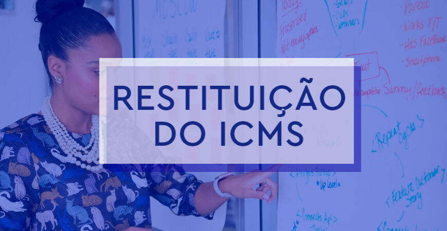 RE 574.706: saiba quem tem direito à restituição do ICMS