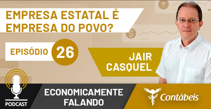 Podcast: Empresa estatal é empresa do povo?