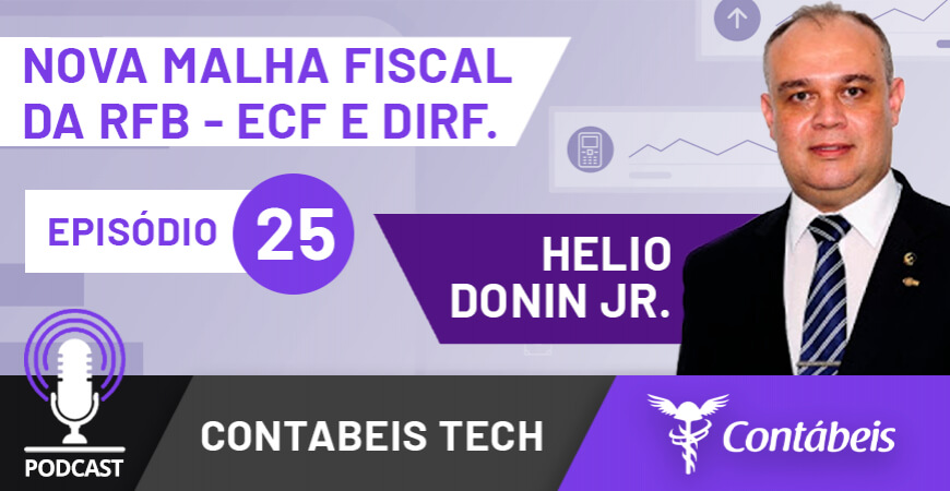 Podcast: Nova malha fiscal da RFB - ECF e DIRF