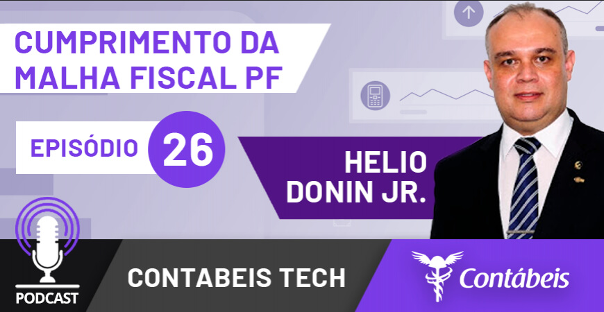 Podcast: Cumprimento da malha fiscal Pessoa Física