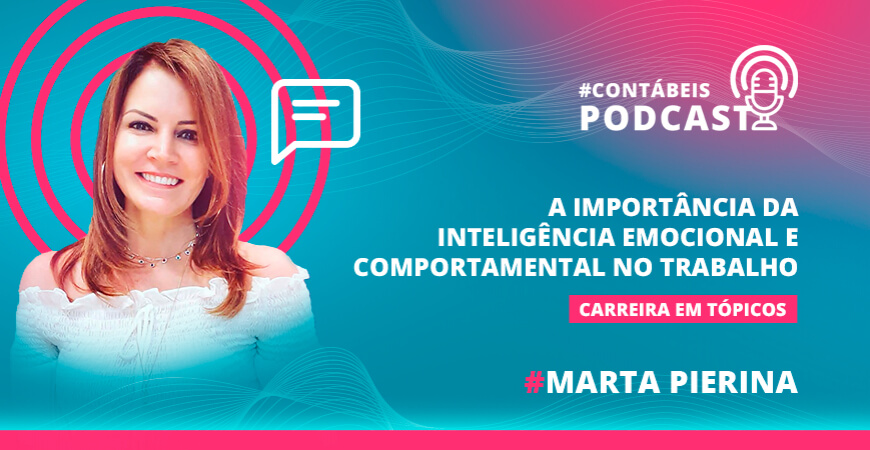 Podcast: A importância da inteligência emocional e comportamental no trabalho