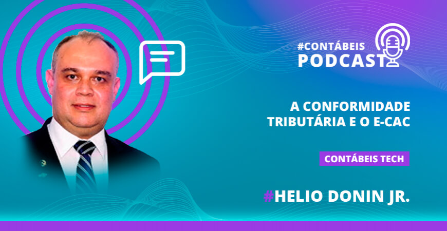 Podcast: A conformidade tributária e o e-CAC