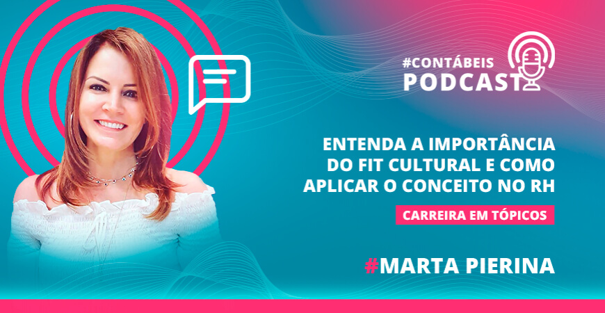 Podcast: Entenda a importância do Fit Cultural e como aplicar o conceito no RH