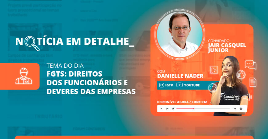 FGTS: entenda os direitos dos funcionários e deveres das empresas