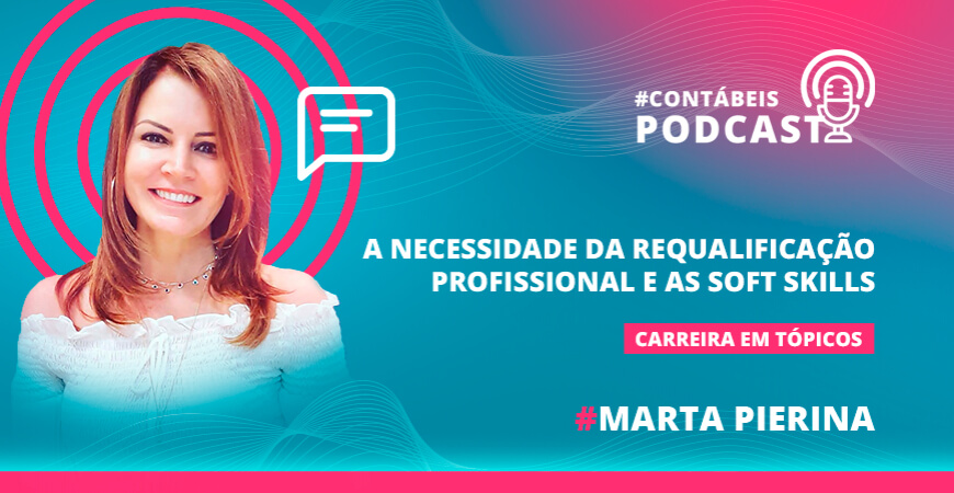 Podcast: A necessidade da requalificação profissional e as soft skills