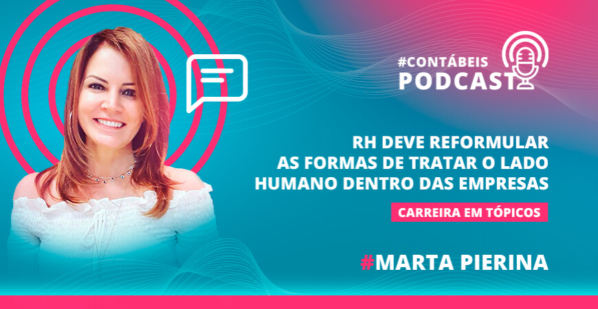 Podcast: RH deve reformular as formas de tratar o lado humano dentro das empresas