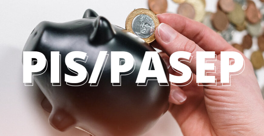 PIS/Pasep: confira quem tem direito ao valor acumulado e como sacar