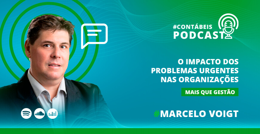 Podcast: O impacto dos problemas urgentes nas organizações