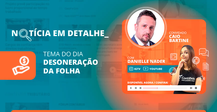 Desoneração da folha de pagamento: o que é e o que muda com a prorrogação?