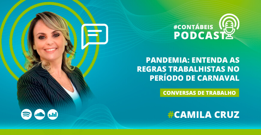 Podcast: entenda as regras trabalhistas no período de carnaval  na pandemia