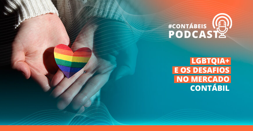 Mercado de trabalho para LGBTQIA+ na Contabilidade