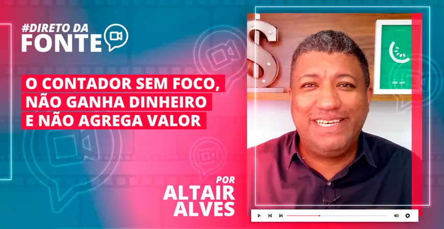 O contador sem foco não ganha dinheiro e não agrega valor