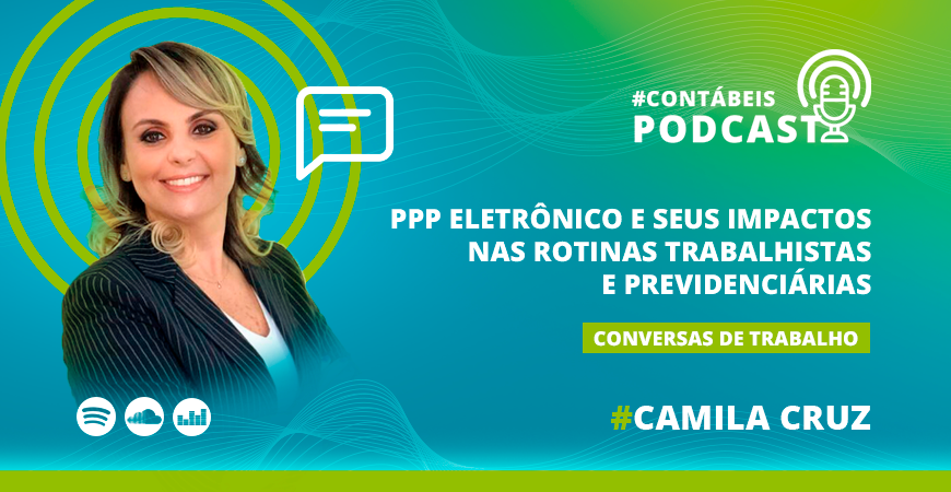 PPP eletrônico e seus impactos nas rotinas trabalhistas e previdenciárias