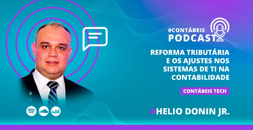 Reforma tributária e os ajustes nos sistemas de TI na contabilidade