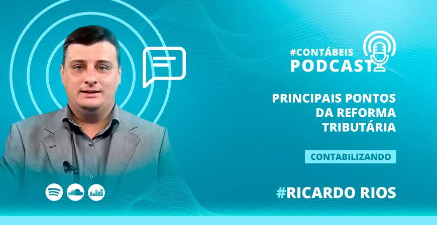 Principais pontos da reforma tributária