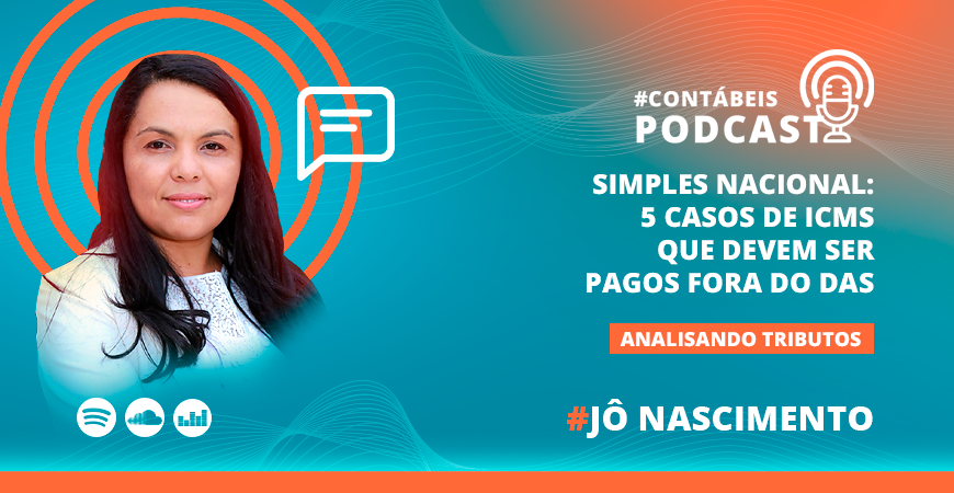 Simples Nacional: 5 casos de ICMS que devem ser pagos fora do DAS