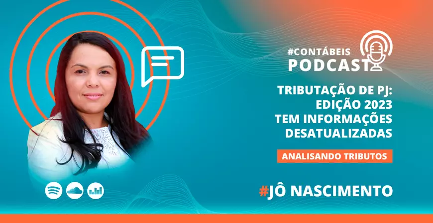 Tributação de PJ: edição 2023 tem informações desatualizadas